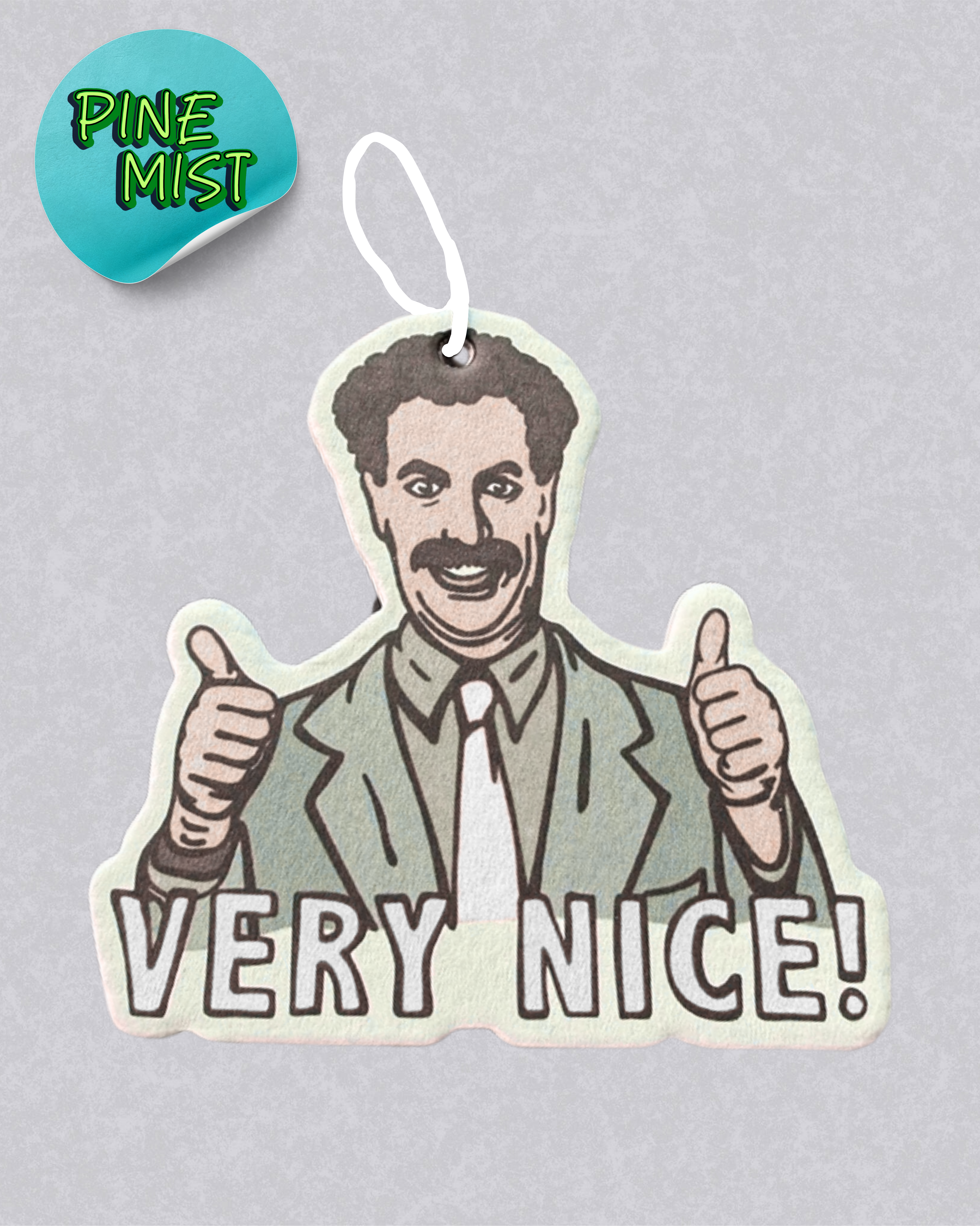 Borat "very nice"